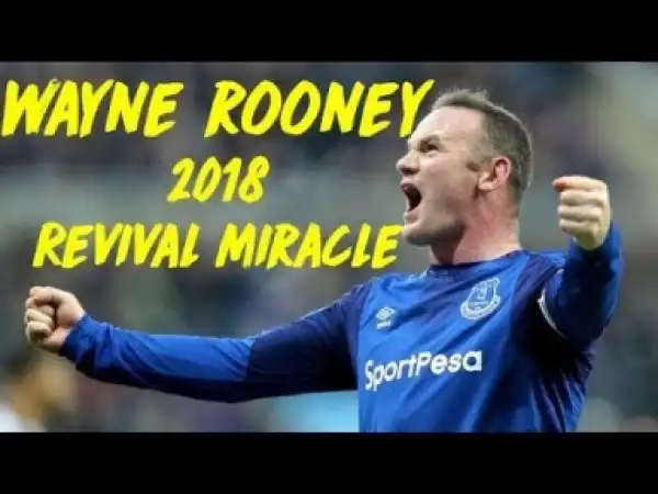 Video: Wayne Rooney ? All 9 Goals so far for Everton - EPL 2017/18